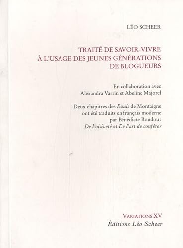Traité de savoir-vivre à l'usage des jeunes générations de blogueurs book