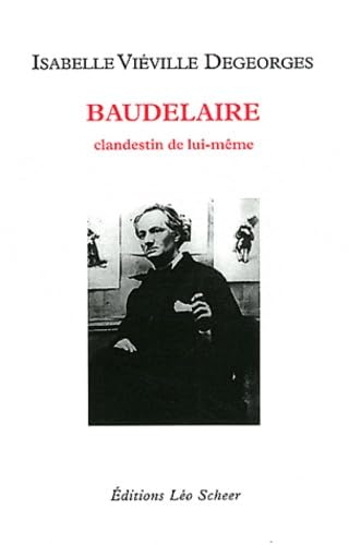 Baudelaire: CLANDESTIN DE LUI-MEME book
