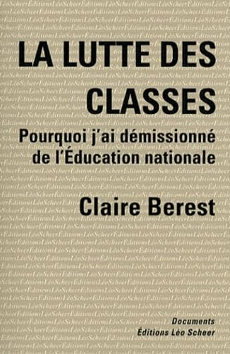 La lutte des classes: POURQUOI J'AI DEMISSIONNE DE L'EDUCATION NATIONALE book
