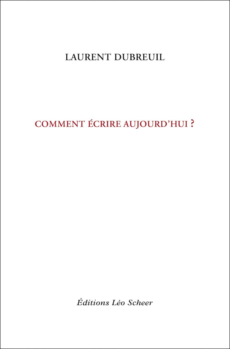Comment écrire aujourd'hui ? book