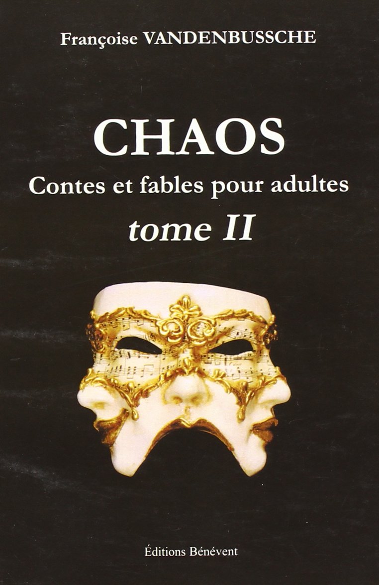 Chaos : Tome 2, Contes et fables pour adultes Books
