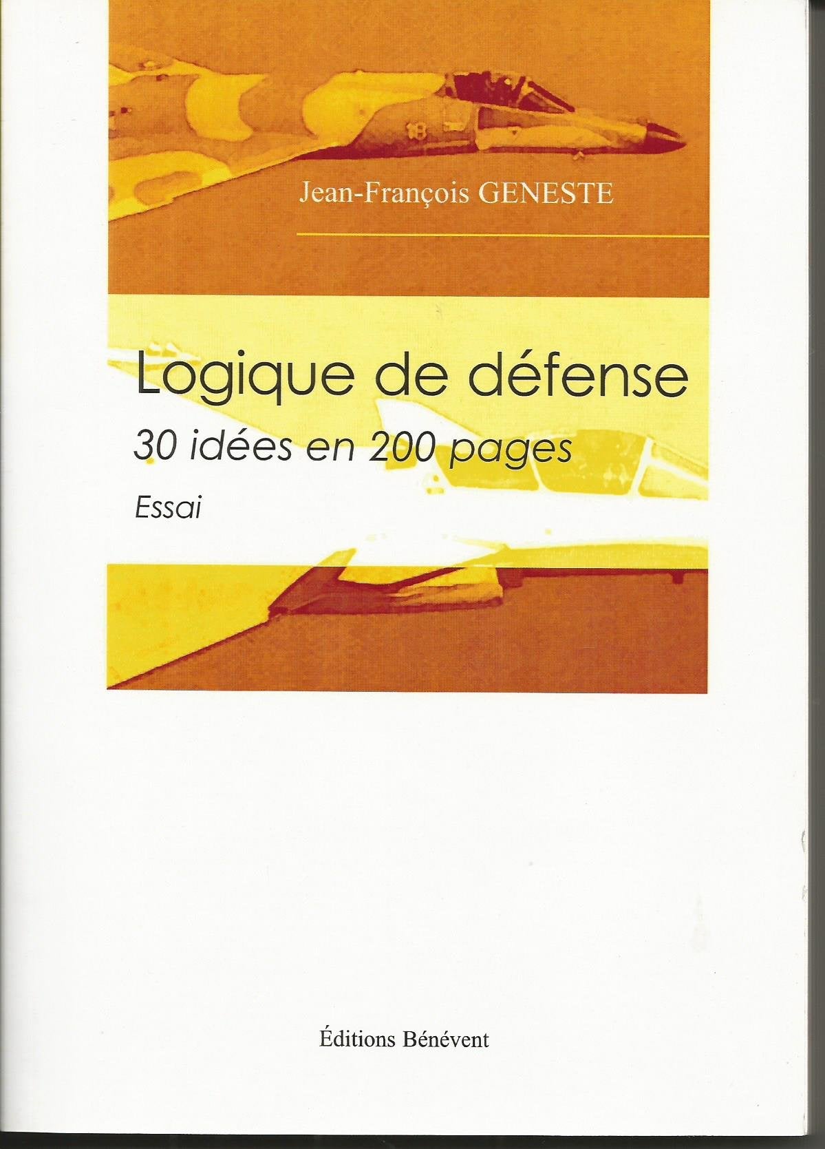 Logique de défense: 30 idées en 200 pages Books