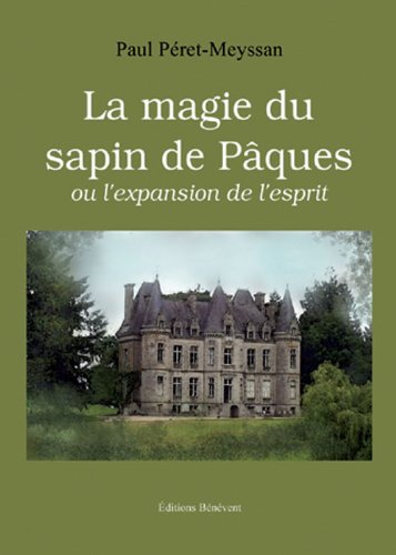 La magie du sapin de Pâques ou L'expansion de l'esprit book