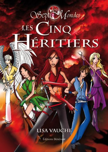 Les 7 mondes tome 1 les cinq heritiers book