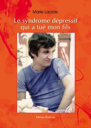 Le syndrome depressif qui a tué mon fils book