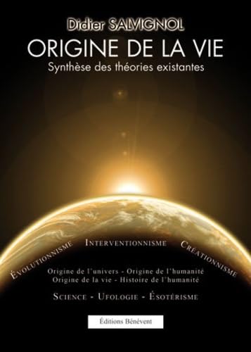 Origine de la vie, synthèse des théories existantes Books