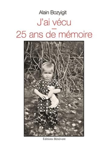 J'ai vécu: 25 ans de mémoire book