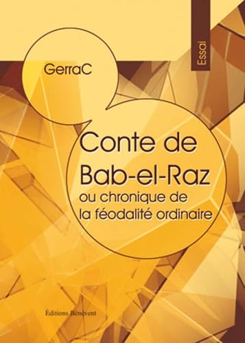 Conte de Bab-el-Raz ou chronique de la féodalité ordinaire book