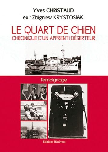 Le quart de chien, chronique d'un apprenti déserteur Books