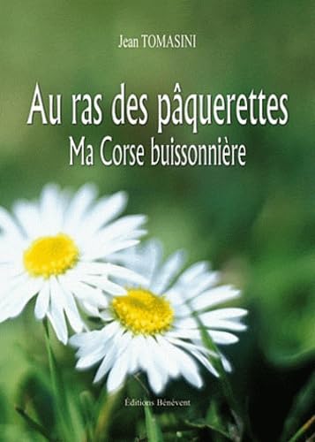 Au ras des pâquerettes: Ma Corse buissonnière book