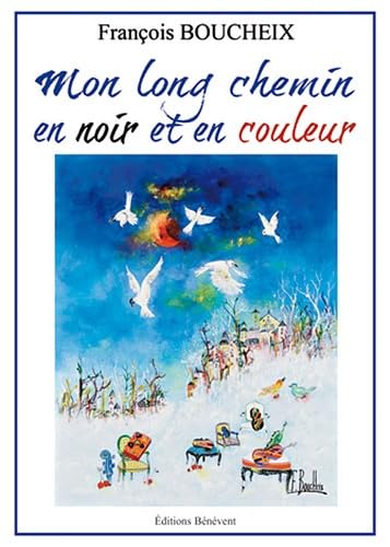 Mon long chemin en noir et en couleur Books