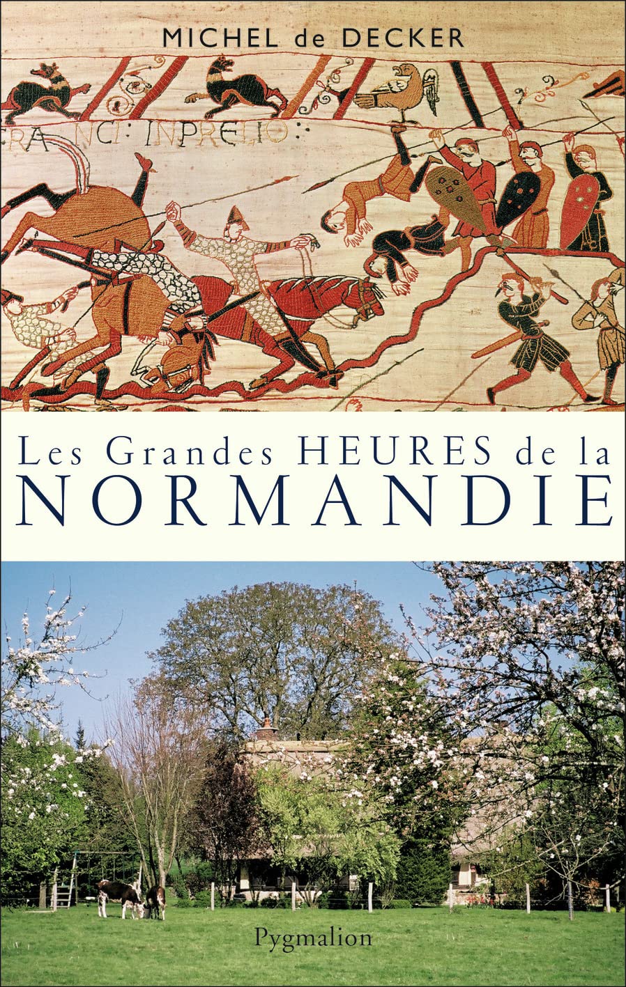Les Grandes Heures de la Normandie Politics & History