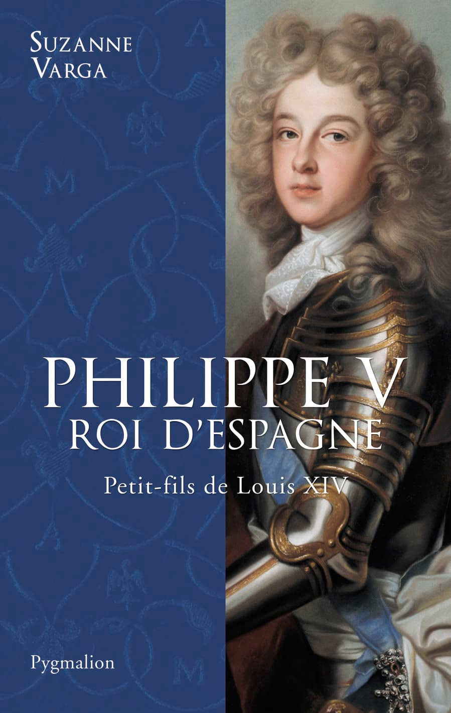 Philippe V, roi d'Espagne: Petit-fils de Louis XIV book