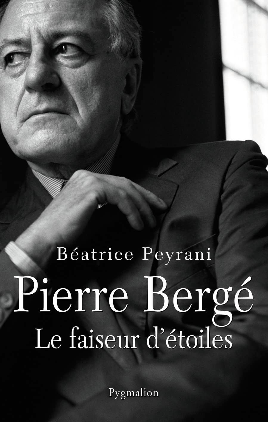 Pierre Bergé: Le faiseur d'étoiles Essays & Short Stories