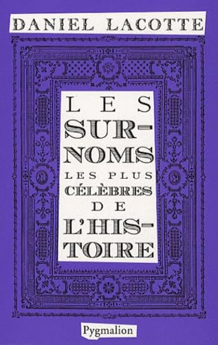 Les surnoms les plus célèbres de l'histoire Books