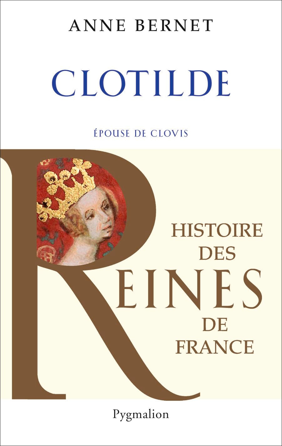 Histoire des reines de France - Clotilde: Épouse de Clovis Politics & History