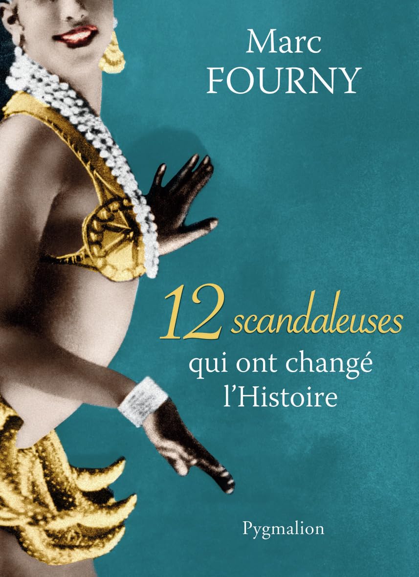 12 scandaleuses qui ont changé l'Histoire Essays & Short Stories