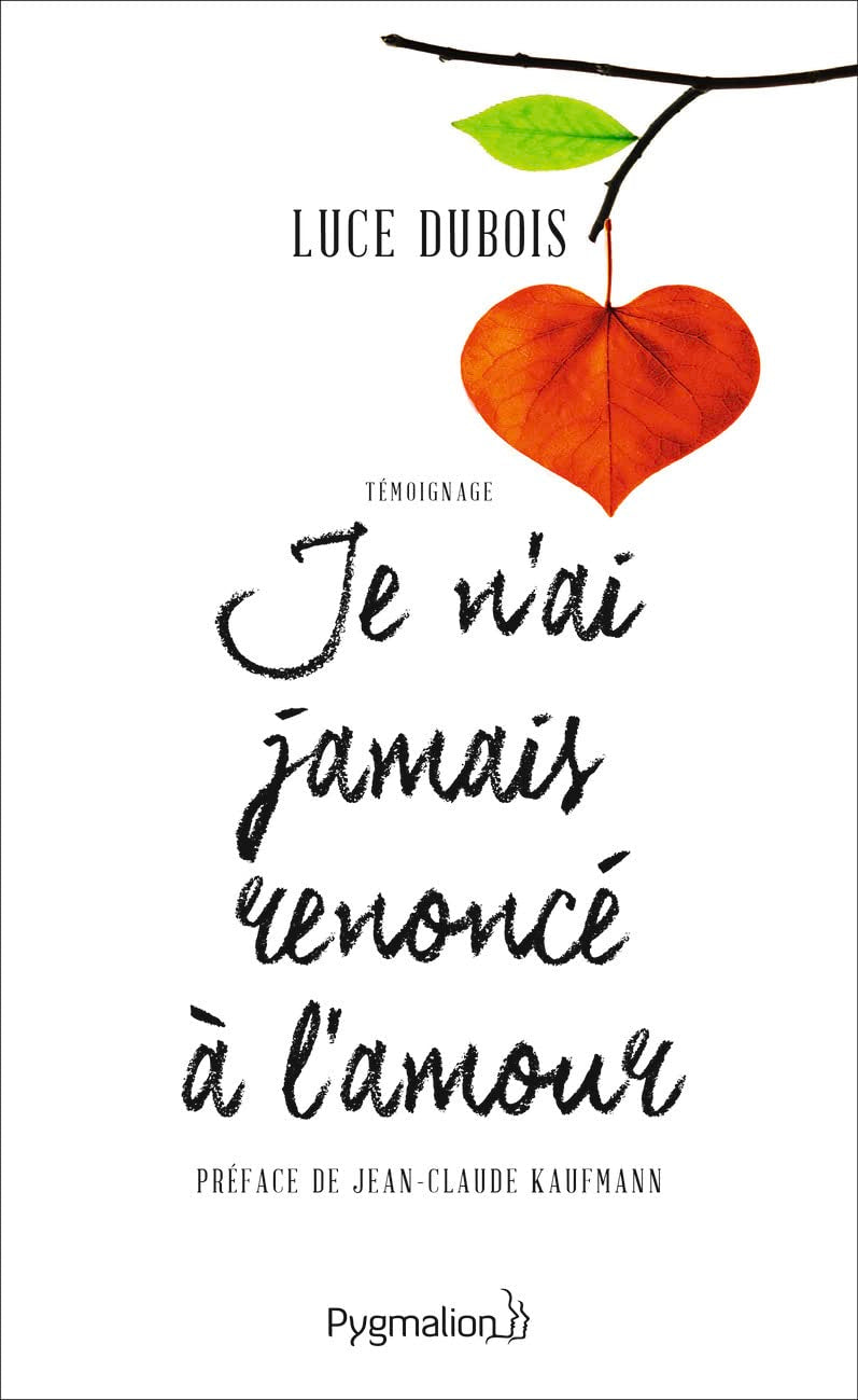 Je n'ai jamais renoncé à l'amour book