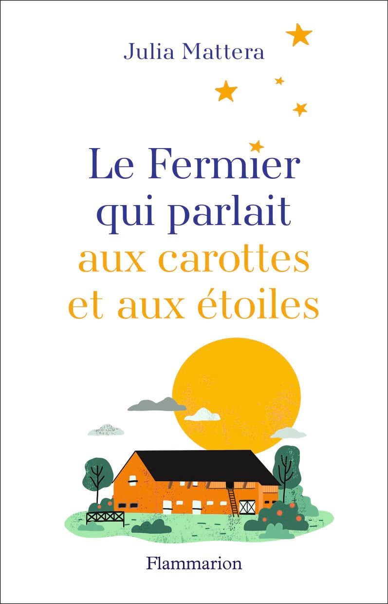 Le Fermier qui parlait aux carottes et aux étoiles Contemporary literature