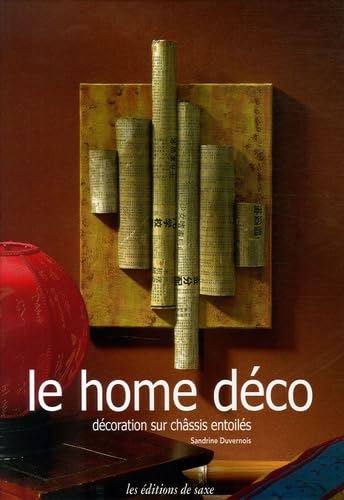 Le Home déco: Décoration sur châssis entoilés Books