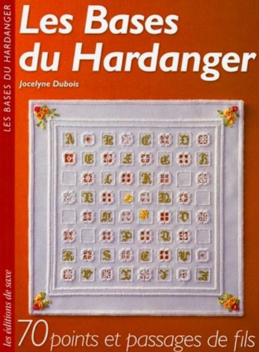 Les bases du hardanger. 70 points et passages de fils Books