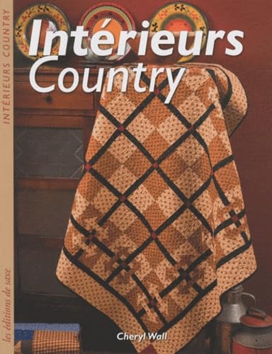 Intérieurs Country: Des quilts faciles à vivre Books