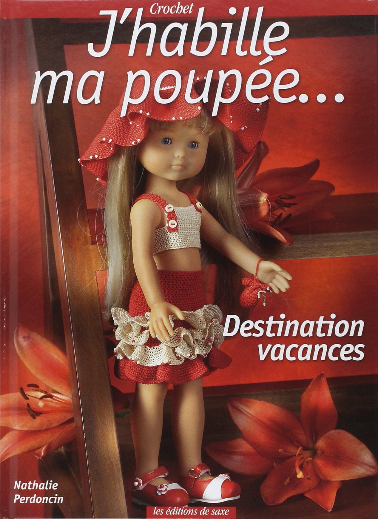 J'habille ma poupée... Destination vacances. Crochet. Books