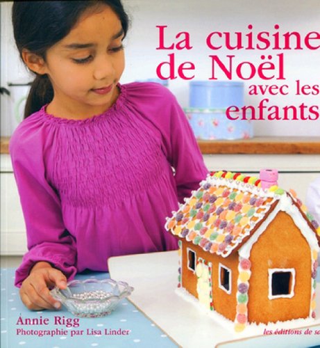 La cuisine de Noël avec les enfants Books