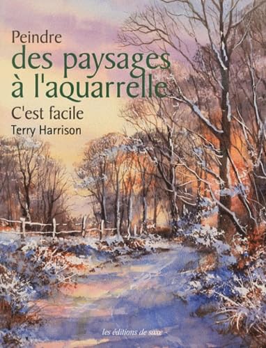 Peindre des paysages à l'aquarelle: C'est facile Books