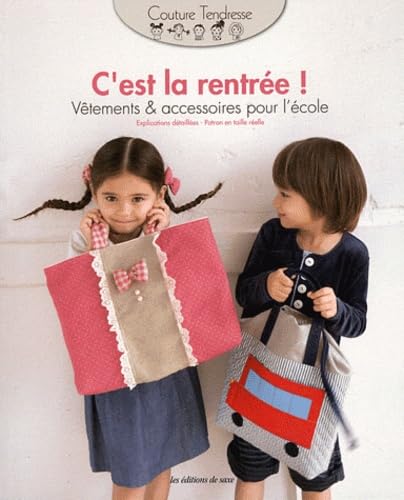C'est la rentrée !: Vêtements & accessoires pour l'école Books