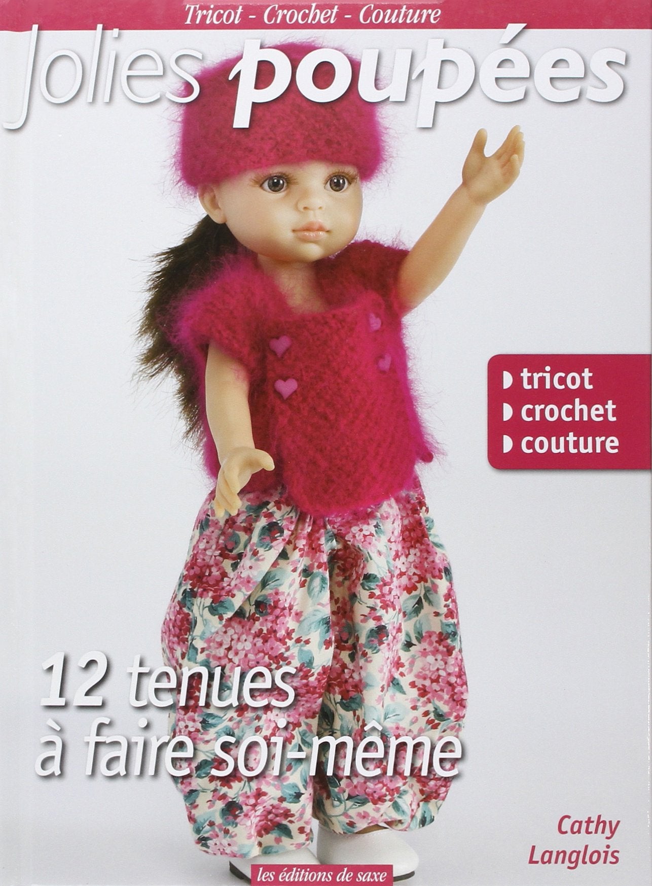 Jolies poupées: 12 tenues à faire soi-même Books