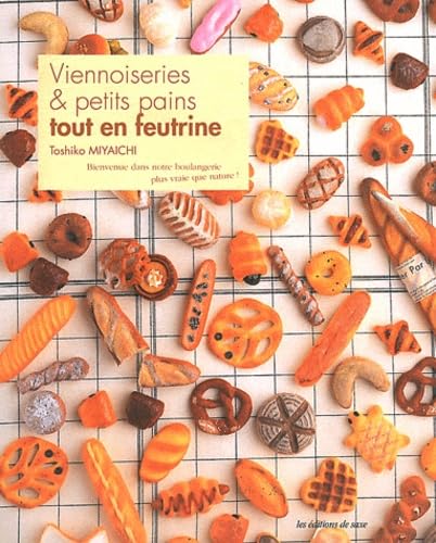Viennoiseries & petits pains tout en feutrine Books