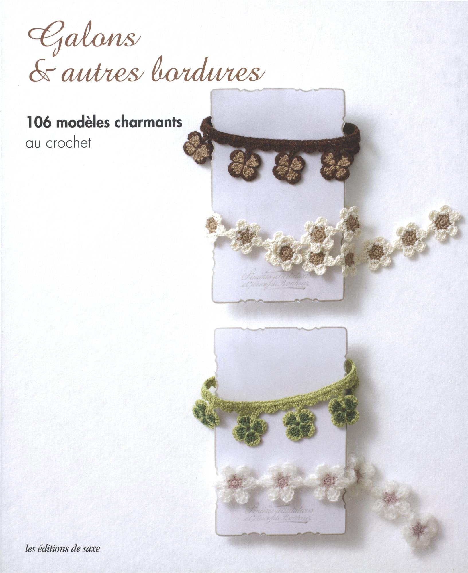 Galons et autres bordures...: 106 modèles charmants au crochet Books