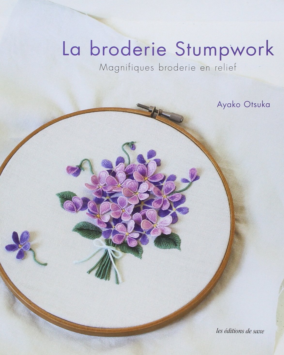 La broderie Stumpwork: Magnifiques broderies en relief Books