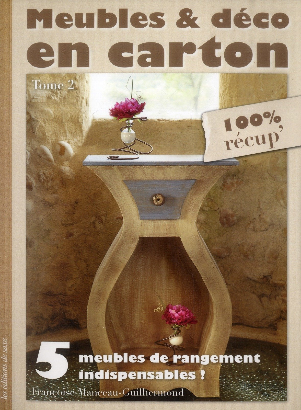 Meubles & déco en carton: Tome 2, 5 meubles de rangement indispensables ! Books
