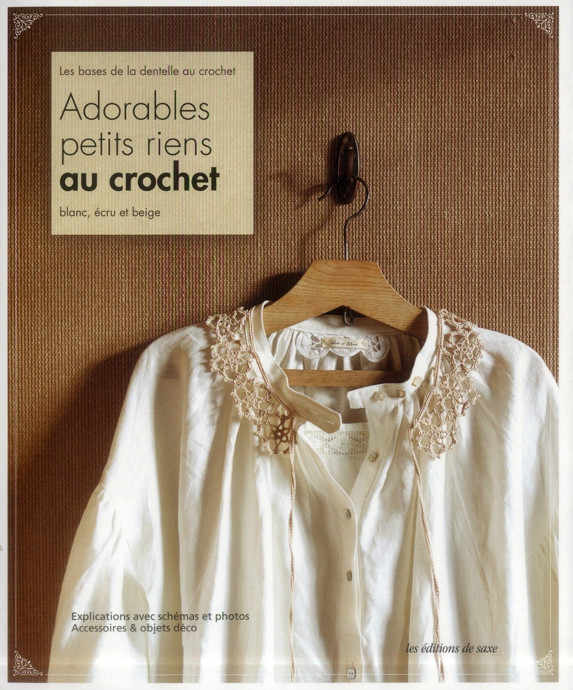 Adorables petits riens au crochet blanc, écru et beige Books