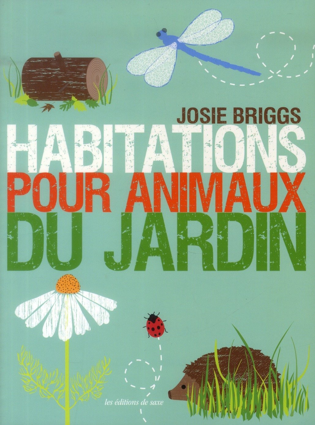 Habitations pour animaux du jardin book