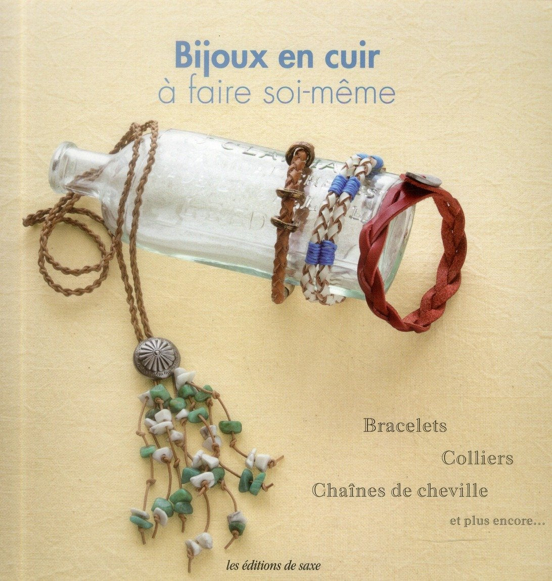 Bijoux en cuir à faire soi-même. Bracelets, colliers, chaînes de cheville et plus encore... Professional & Reference Books