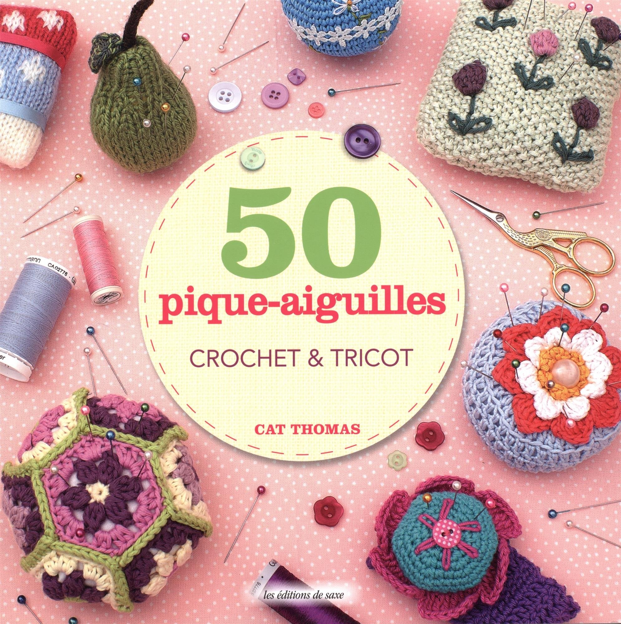 50 pique-aiguilles: Crochet & tricot Books