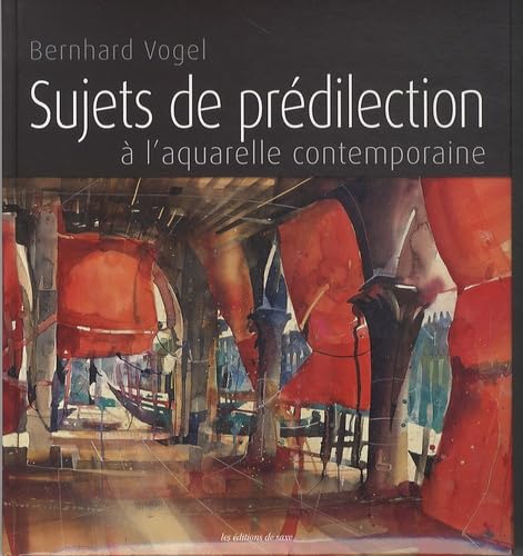 Sujets de prédilection à l'aquarelle contemporaine book