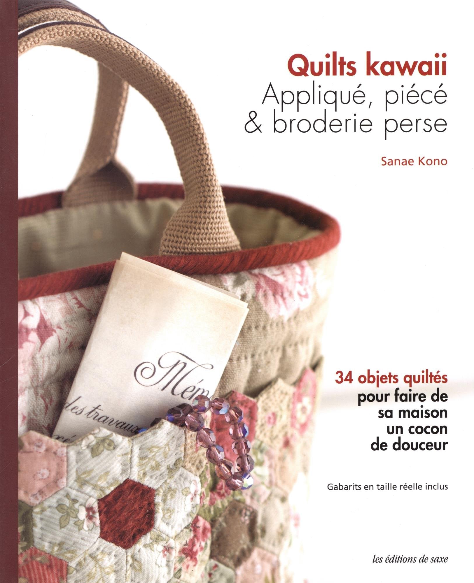 Quilts kawaii: Appliqué, piécé & broderie perse Books