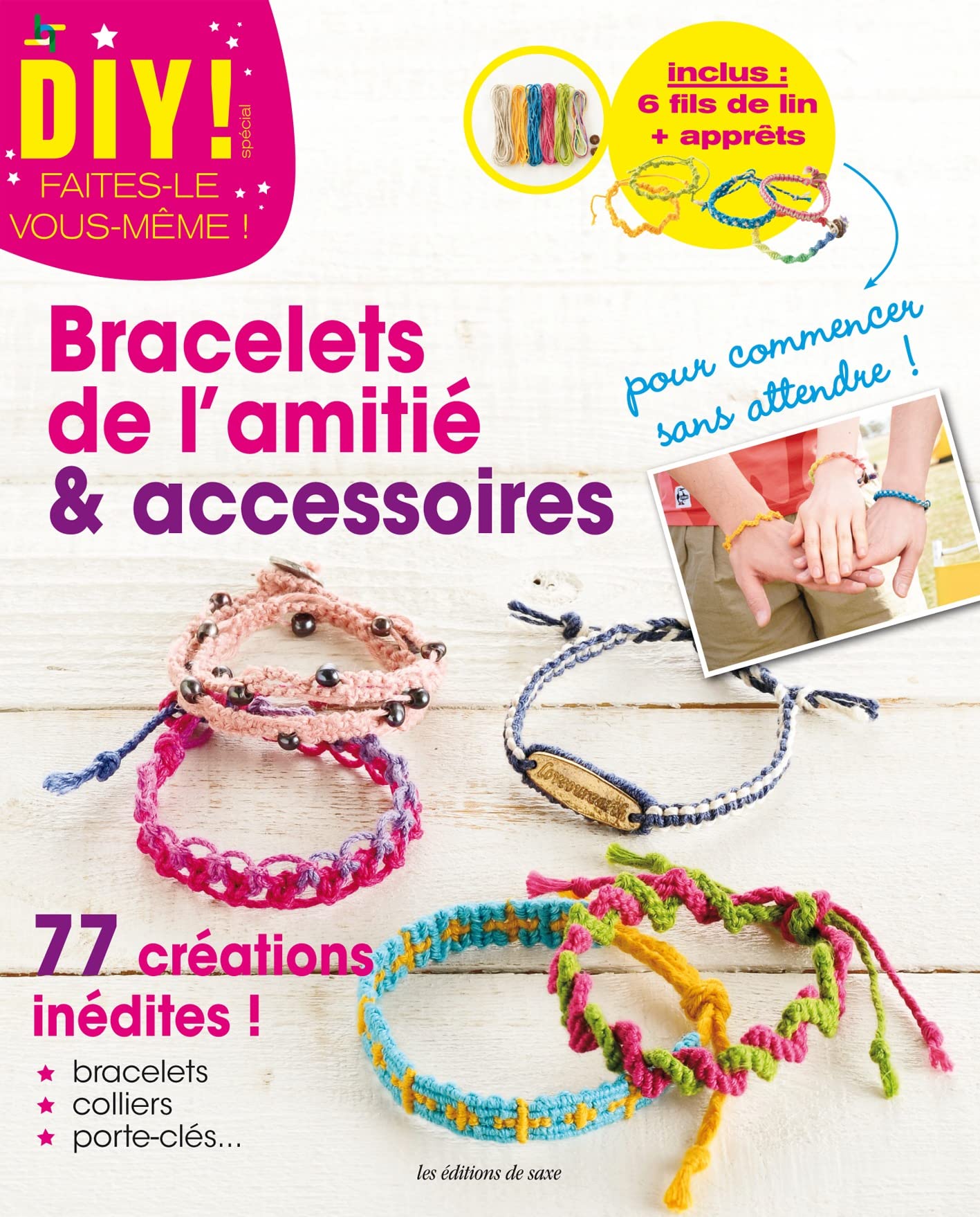BRACELETS DE L'AMITIE: 77 créations inédites ! inclus 6 fils de lin + apprêts Leisure, Home & Garden