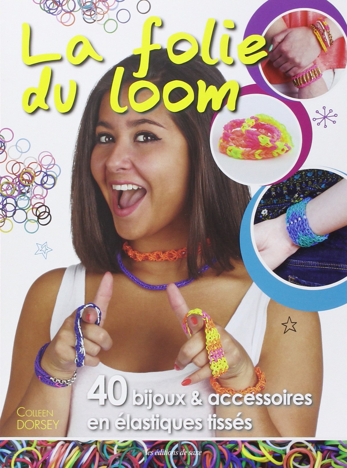 La folie du loom: 40 bijoux & accessoires en élastiques tissés book