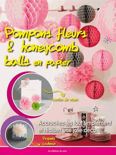 Pompons fleurs et honeycomb balls en papier book