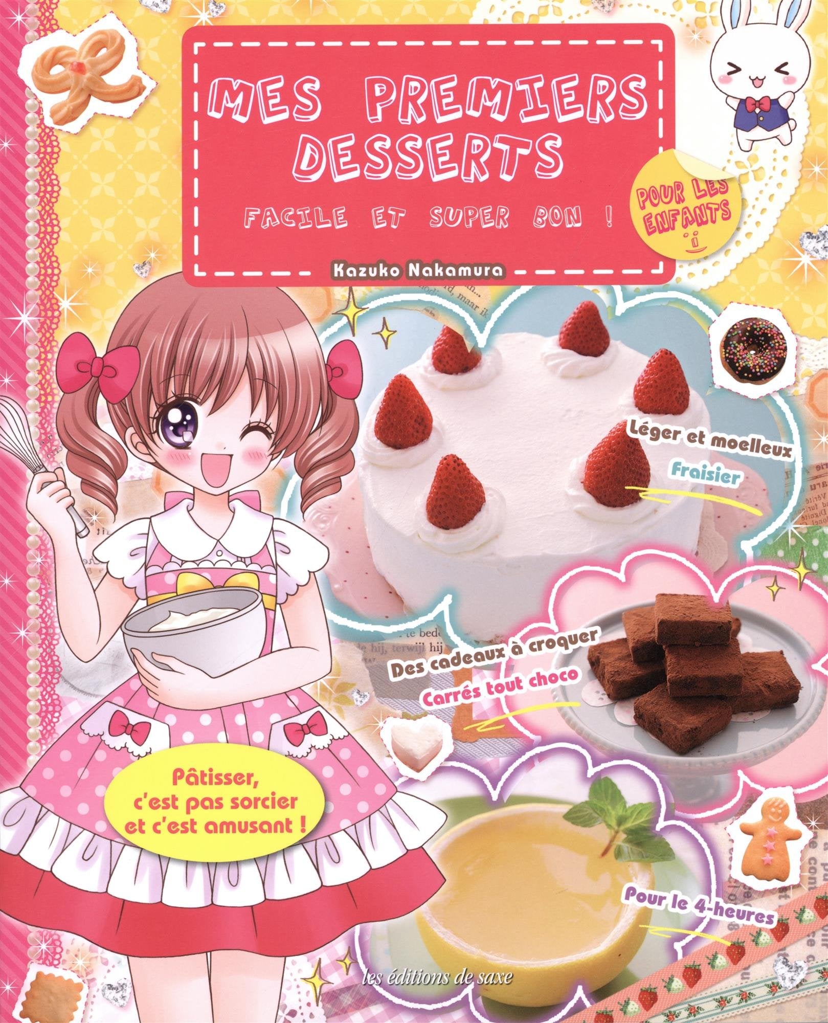 Mes premiers desserts: Facile et super bon ! Books