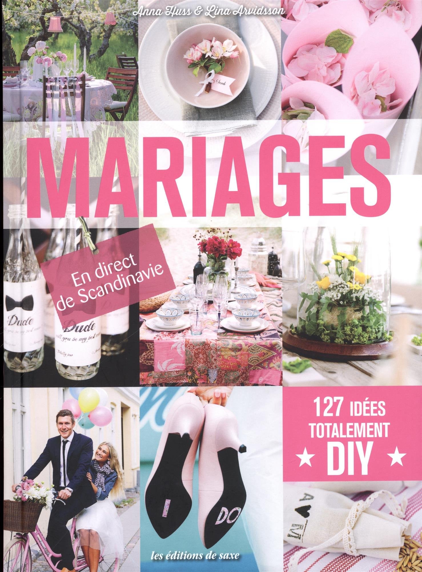 Mariages : 127 idées totalement DIY - En direct de Scandinavie book