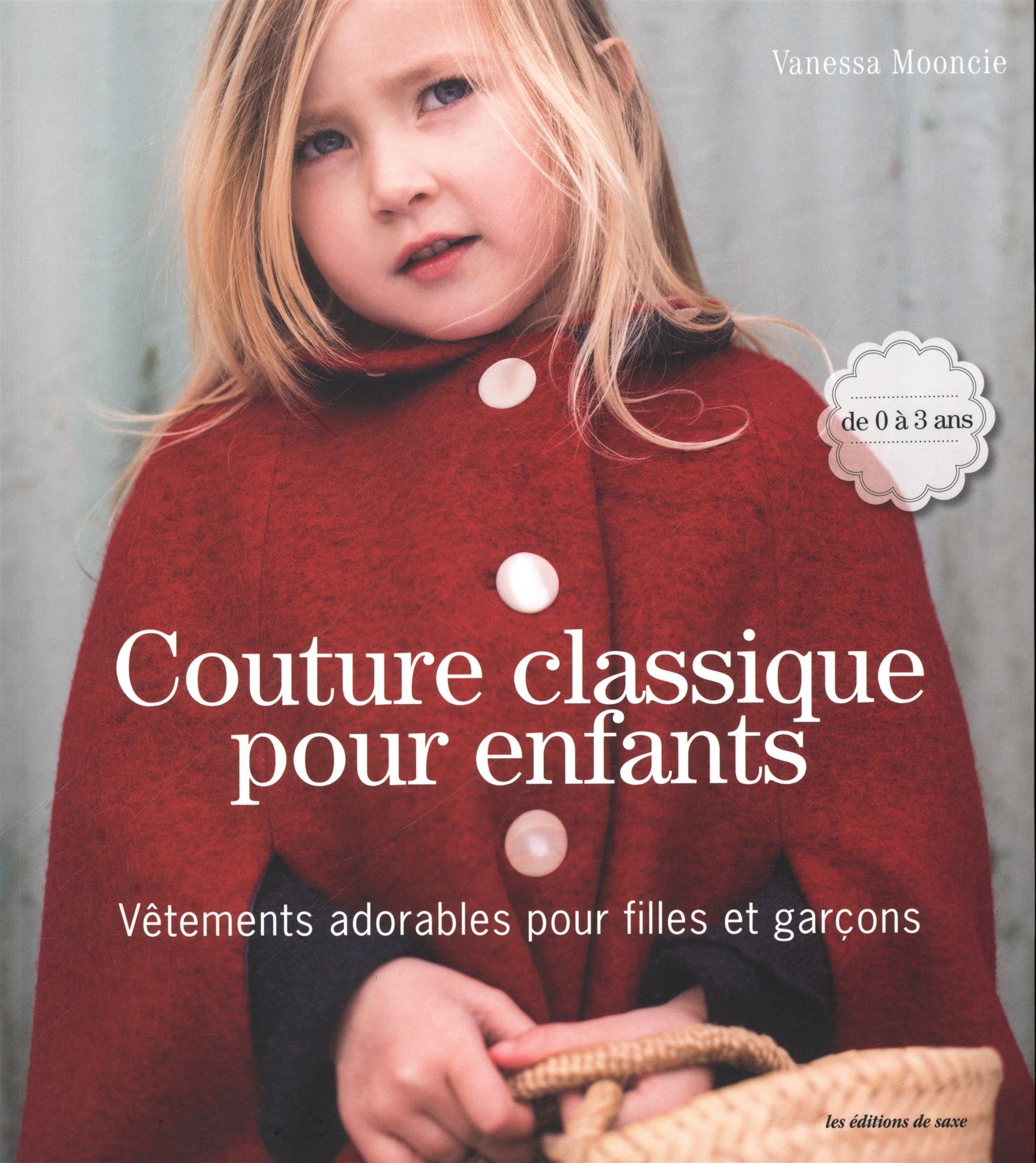 COUTURE CLASSIQUE POUR ENFANTS: Vêtements adorables pour filles et garçons Hobbies & Crafts