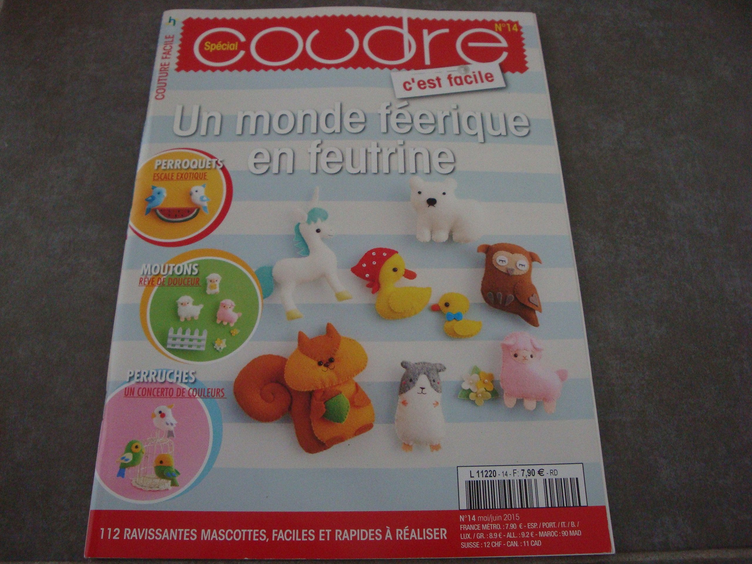 COUTURE FACILE SPÉCIAL COUDRE (C'EST FACILE) MAG N°14 !! "UN MONDE FÉERIQUE EN FEUTRINE" book