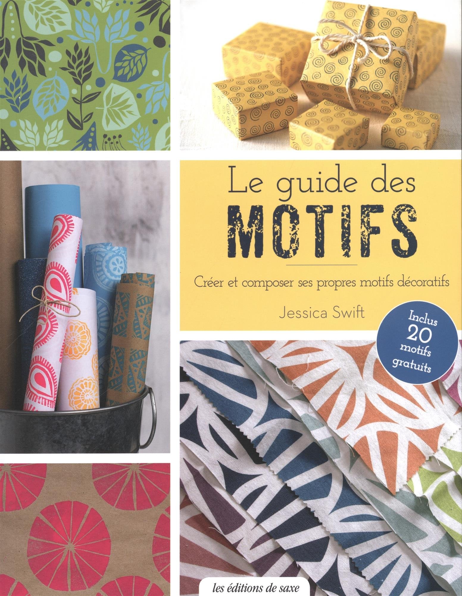 LE GUIDE DES MOTIFS: Créer et composer ses propres motifs décoratifs Leisure, Home & Garden
