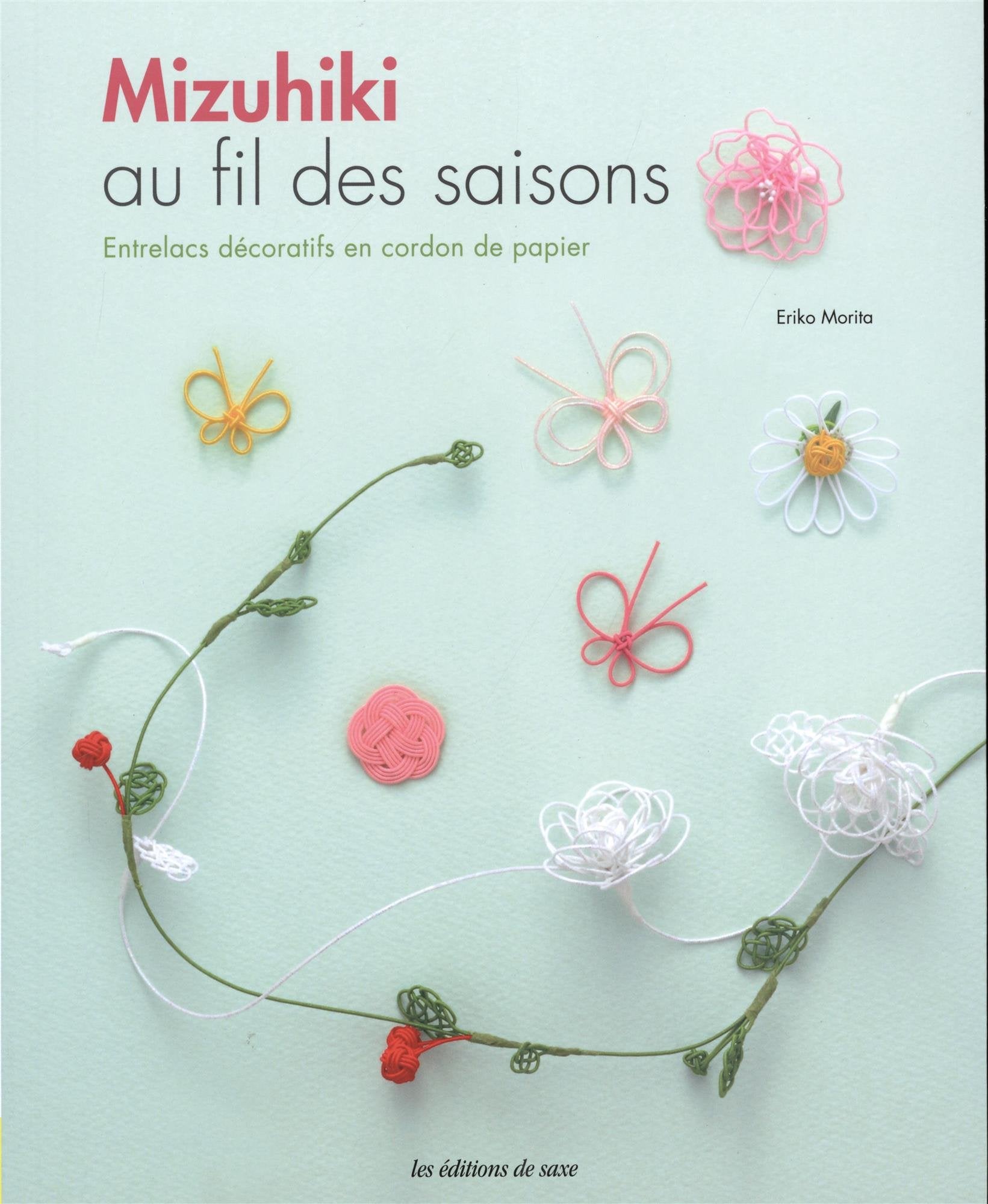 MIZUHIKI AU FIL DES SAISONS book